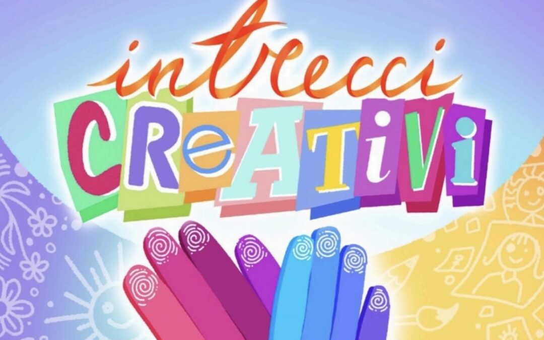 INTRECCI CREATIVI: Laboratori artistici per famiglie per una comunità partecipante