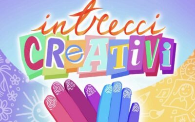 INTRECCI CREATIVI: Laboratori artistici per famiglie per una comunità partecipante